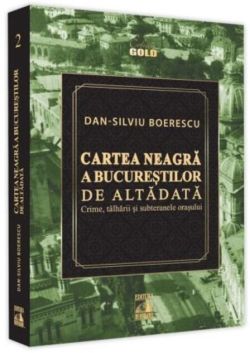 Cartea Neagră a Bucureștilor de altădată