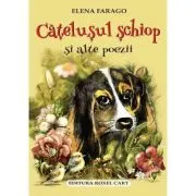 Catelusul schiop si alte poezii de Elena Farago