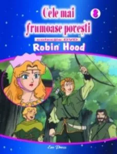 Cele mai frumoase povesti - DVD nr. 8 - Robin Hood