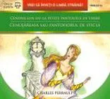 Cendrillon ou la petite pantoufle de verre / Cenușăreasa sau pantofiorul de sticlă
