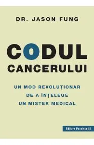Codul cancerului de Jason Fung