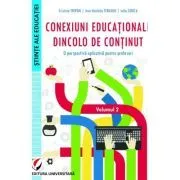 Conexiuni educationale dincolo de continut. O perspectiva aplicativa pentru profesori. Volumul 2 de Cristina Tripon