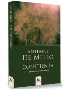 Constienta - Editie Revizuita de Anthony De Mello