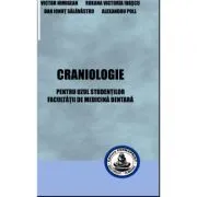 Craniologie. Pentru uzul studentilor Facultatii de medicina dentara de Victor Nimigean