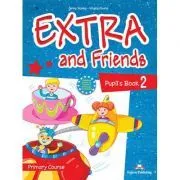 Curs limba Engleza Extra and Friends 2 Manualul elevului de Jenny Dooley