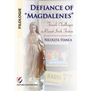 Defiance of Magdalenes. Female challenges in recent Irish fiction