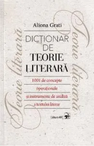 Dictionar de teorie literara de Aliona Grati