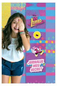 Disney. Soy Luna. Jurnalul meu secret