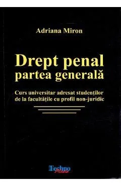 Drept penal. Partea generala de Adriana Miron