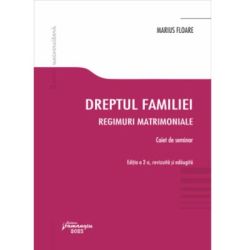 Dreptul familiei. Regimuri matrimoniale. Caiet de seminar