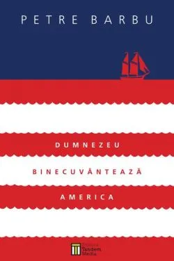 Dumnezeu binecuvântează America ( CD-MP3) de Petre Barbu