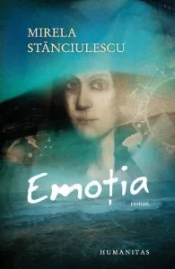 Emotia de Mirela Stanciulescu