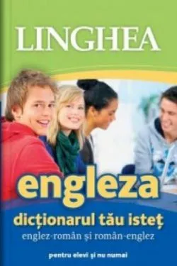 Engleza. Dictionarul tau istet englez-roman, roman-englez de Autor Anonim