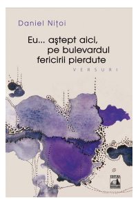 Eu ... astept aici, pe bulevardul fericirii pierdute