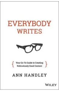 Everybody Writes de Ann Handley