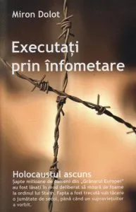 Executati prin infometare de Miron Dolot