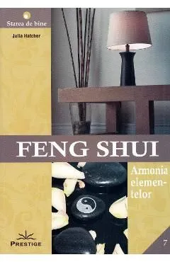 Feng Shui. Armonia elementelor de Julia Hatcher