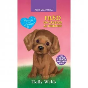 Fred, un catelus al nimanui de Holly Webb