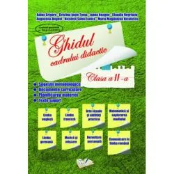 Ghidul Cadrului Didactic. Caiet de lucru Clasa a 2-a de Adina Grigore