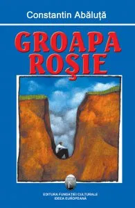Groapa rosie de Constantin Abaluta