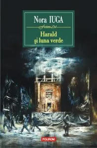 Harald si luna verde de Nora Iuga