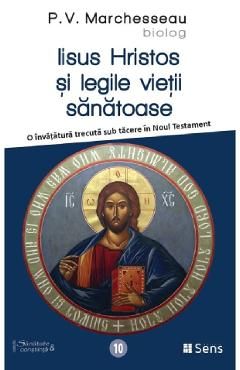 Iisus Hristos si legile vietii sanatoase
