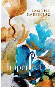 Imperfect de Ramona Smereciuc