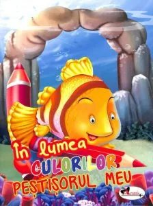 In lumea culorilor - Pestisorul meu