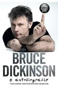 La ce-i bun butonul asta? O autobiografie de Bruce Dickinson
