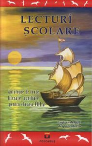 Lecturi scolare. Antologie de texte literare auxiliare pentru clasa a VIII-a