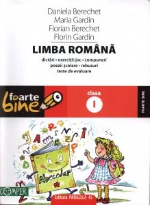 Limba romana. Clasa I. Editia a XI-a de Daniela Berechet