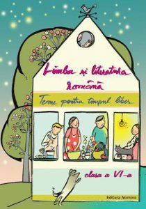 Limba si literatura romana - Teme pentru timpul liber. Clasa a VI-a