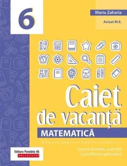 Matematică. Caiet de vacanță. Clasa a VI-a