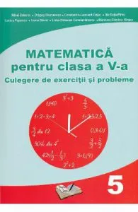 Matematica Clasa 5 de Culegere de exercitii si probleme