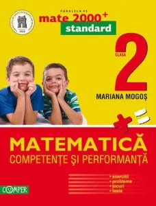 Matematica. Competente si performanta, clasa a II-a de Mariana Mogos