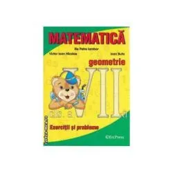 Matematica geometrie exercitii si probleme clasa a VII-a de Ilie Petre Iambor