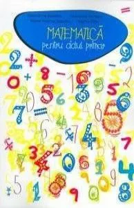 Matematica pentru ciclul primar de Alexandrina Dumitru