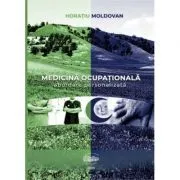 Medicina ocupationala. Abordare personalizata de Horatiu Moldovan