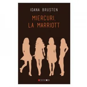 Miercuri, la Marriott de Ioana Brusten