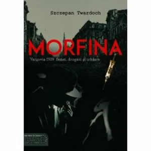Morfina de Szczepan Twardoch