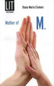 Mother of M. de Diana Maria Cismaru