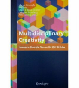 Multidisciplinary Creativity. Homage to Gheorghe Paun on his 65th Birthday