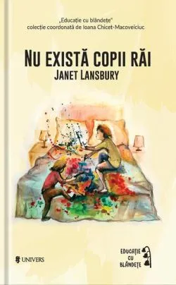Nu există copii răi de Janet Lansbury