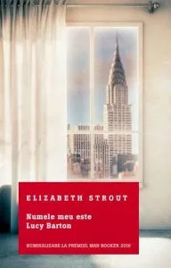 Numele meu este Lucy Barton de Elizabeth Strout