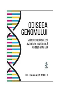 Odiseea genomului de Dr. Euan Angus Ashley