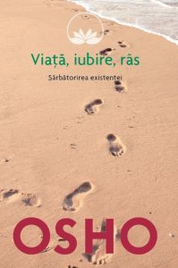 Osho. Viata. Iubire. Ras