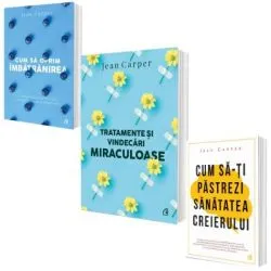 Pachet format din 3 carti, Cum sa oprim imbatranirea, Tratamente si vindecari miraculoase, Jean Carper de Jean Carper