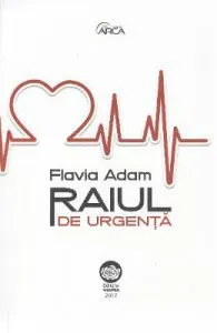 Raiul de urgenta de Flavia Adam