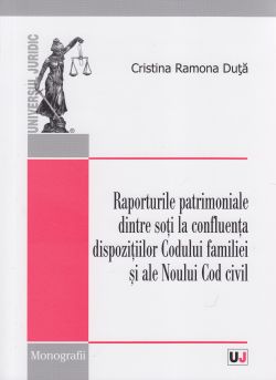 Raporturile patrimoniale dintre soti la confluenta dispozitiilor Codul familiei si ale Noului Cod Civil