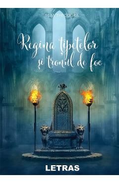 Regina tipetelor si tronul de foc